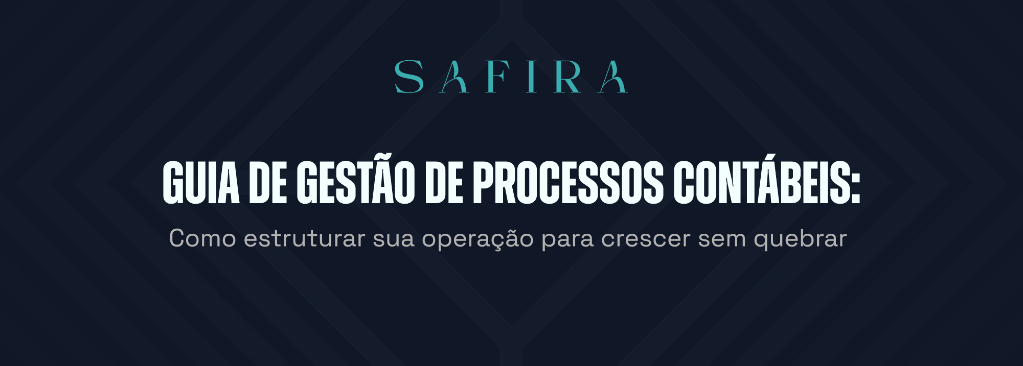 Guia de Gestão de Processos Contábeis: Como estruturar sua operação para crescer sem quebrar