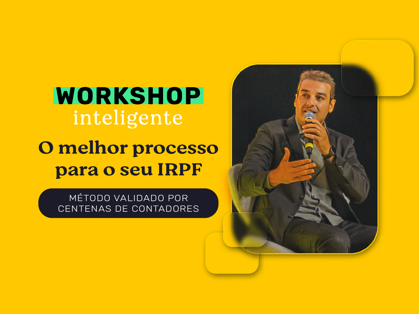 O melhor processo para o Imposto de Renda: um review do Workshop Inteligente do mês